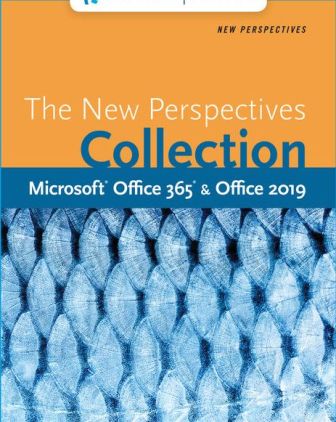 Solution Manual for The New Perspectives Collection, Microsoft Office 365 &  Office 2019, 1st Edition, Patrick Carey – Testbankbook